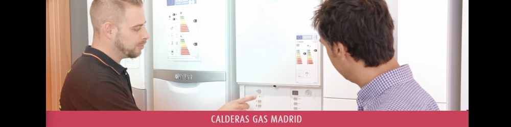 Calderas Gas Madrid